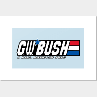 George W Bush A Real American Hero Posters and Art